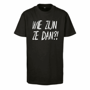 WIE ZIJN ZE DAN!! T-shirt